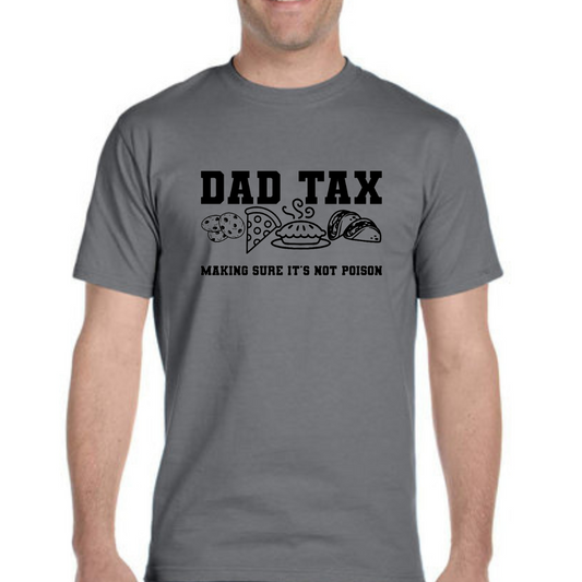 Dad Tax T-Shirt